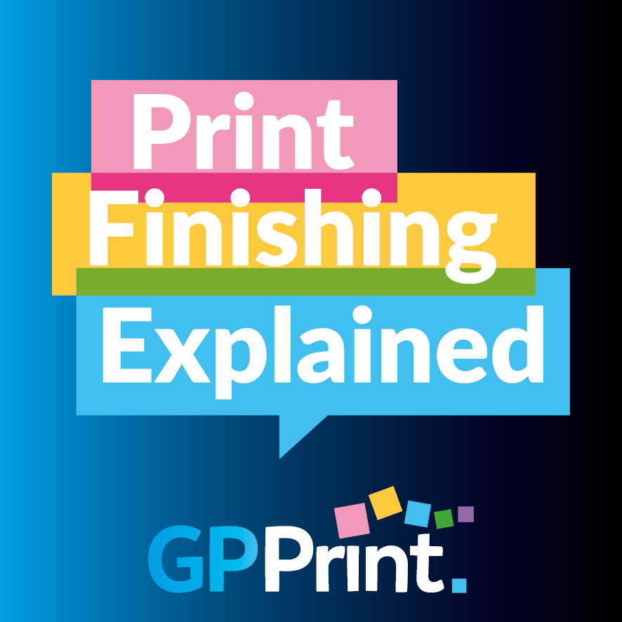 Print Finishing Explained Print Finishing Explained